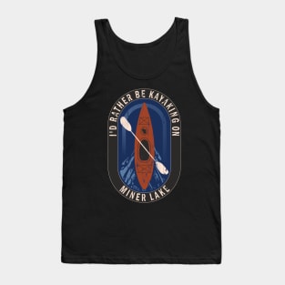 Id Rather Be Kayaking On Miner Lake in Wisconsin Tank Top